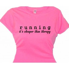 "Running It's Cheaper Than Therapy" | Running Shirts